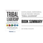 Dave Logan, John King & Halee Fischer-Wright, ”TRIBAL LEADERSHIP”