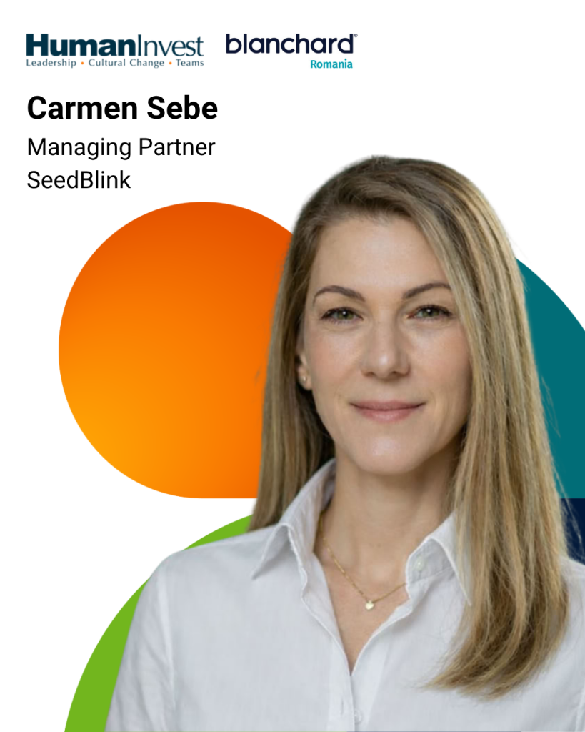 Carmen Sebe, Managing Partner SeedBlink, Facilitator Human Invest, Influence Without Authority